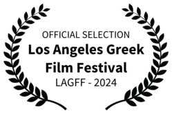 Official Selection — Los Angeles Greek Film Festival 2024